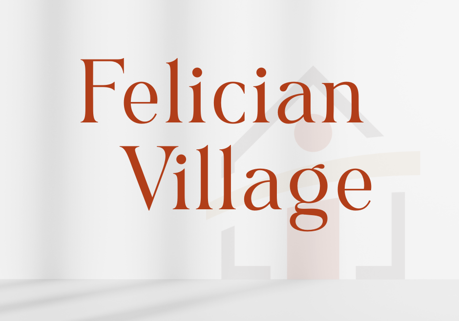 The words Felician Village